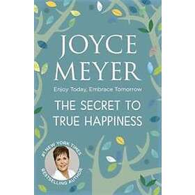 The Secret To True Happiness