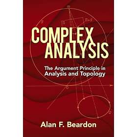 Complex Analysis: The Argument Principle In Analysis And Topology