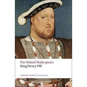 King Henry VIII: The Oxford Shakespeare