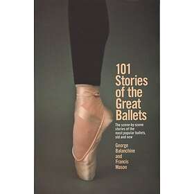 101 Stories Of The Great Ballets
