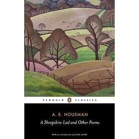 A Shropshire Lad And Other Poems