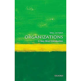 Organizations: A Very Short Introduction