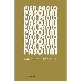 Jag, Askans Sångare