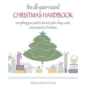 The All-Year-Round Christmas Handbook