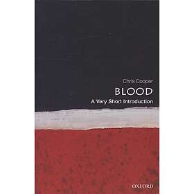 Blood: A Very Short Introduction