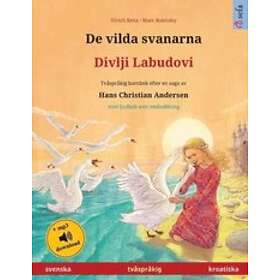 De Vilda Svanarna Divlji Labudovi (svenska Kroatiska)