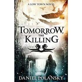 Tomorrow, The Killing