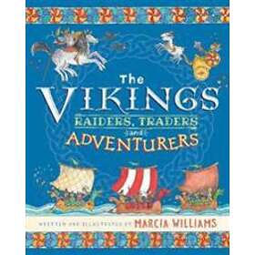 The Vikings: Raiders, Traders And Adventurers