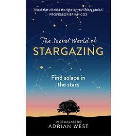 The Secret World Of Stargazing