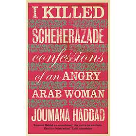 I Killed Scheherazade