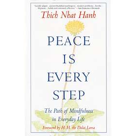 Peace Is Every Step