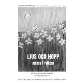 Ljus Och Hopp : Mässa I Folkton Instrumentstämmor