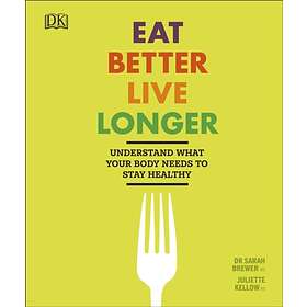 Eat Better, Live Longer