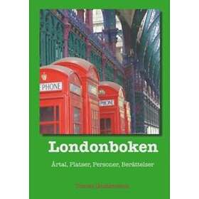 Londonboken : Årtal, Platser, Personer, Berättelser