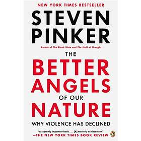 The Better Angels Of Our Nature: Why Violence Has Declined