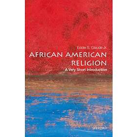 African American Religion: A Very Short Introduction
