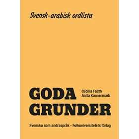 Goda Grunder Svensk-arabisk Ordlista
