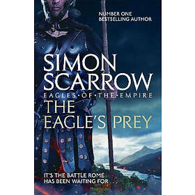 The Eagle's Prey (Eagles Of The Empire 5)