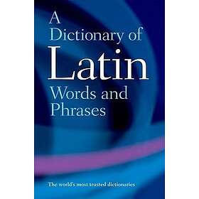 A Dictionary Of Latin Words And Phrases