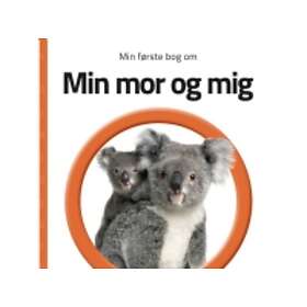 Min Første Bog Om Min Mor Og Mig Språk: Danska