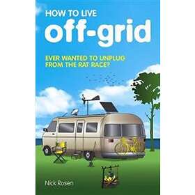 How To Live Off-Grid