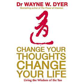 Change Your Thoughts, Change Your Life