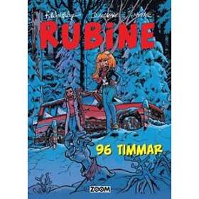 Rubine. 96 Timmar