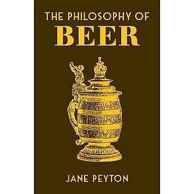 The Philosophy Of Beer
