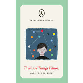 There Are Things I Know