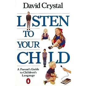 Listen To Your Child