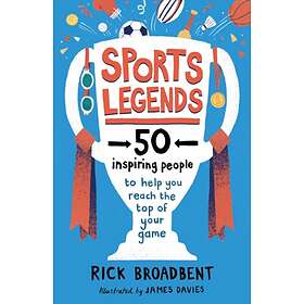 Sports Legends: 50 Inspiring People To Help You Reach The Top Of Your
