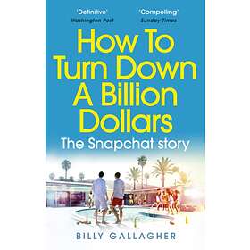 How To Turn Down A Billion Dollars