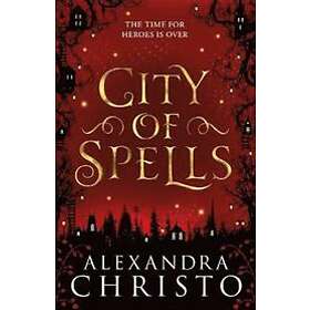 City Of Spells (sequel To Into The Crooked Place)