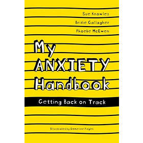 My Anxiety Handbook
