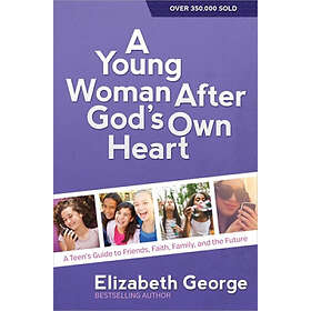 A Young Woman After God's Own Heart