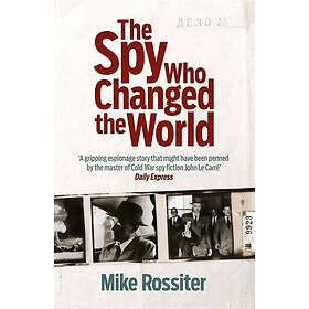 The Spy Who Changed The World