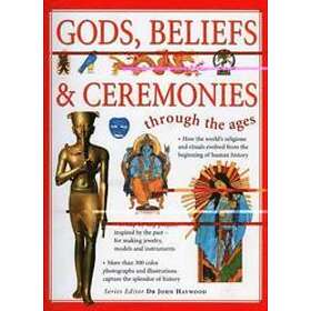 Gods, Beliefs And Ceremonies