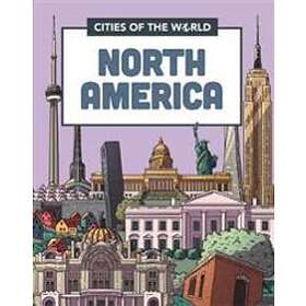 Cities Of The World: Cities Of North America