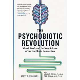 The Psychobiotic Revolution