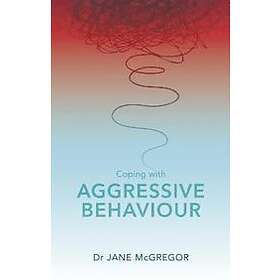 Coping With Aggressive Behaviour