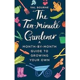 The Ten-Minute Gardener