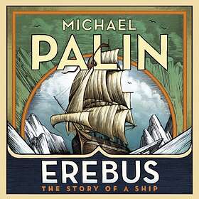 Erebus: The Story Of A Ship