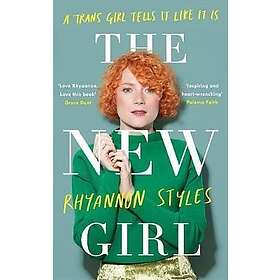 The New Girl: A Trans Girl Tells It Like It Is