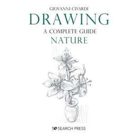 Drawing A Complete Guide: Nature