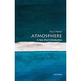 The Atmosphere: A Very Short Introduction