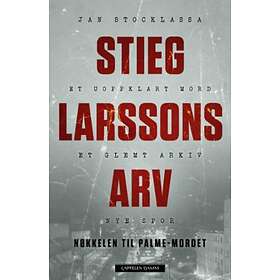 Stieg Larssons Arv; Nøkkelen Til Palme-mordet