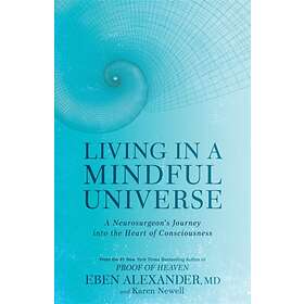 Living In A Mindful Universe
