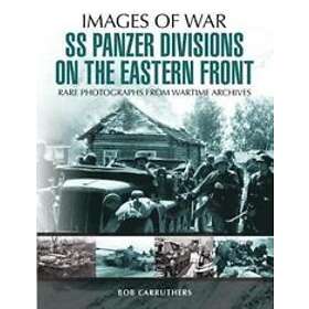 SS Panzer Divisions On The Eastern Front