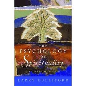 The Psychology Of Spirituality