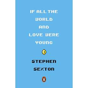 If All The World And Love Were Young